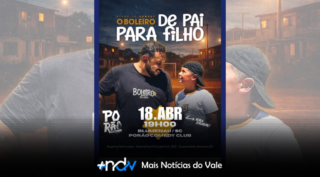 O Boleiro apresenta “De Pai Pra Filho” no Porão Comedy Club Blumenau
